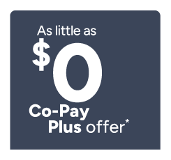 As little as $0 Co-Pay Plus offer.